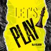 Let's Play - Single album lyrics, reviews, download