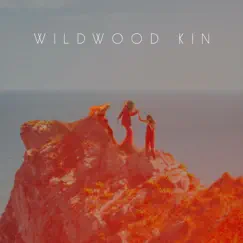 Wildwood Kin by Wildwood Kin album reviews, ratings, credits