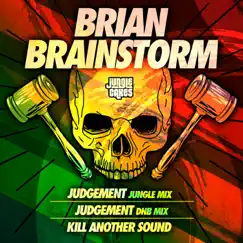 Judgement / Kill Another Sound - Single by Brian Brainstorm album reviews, ratings, credits