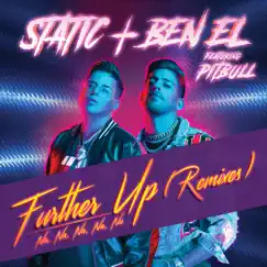 Further Up (Na, Na, Na, Na, Na) [Remixes] [feat. Pitbull] - Single by Static & Ben El album reviews, ratings, credits