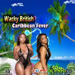 Caribbean Fever - Single by Wacky British album reviews, ratings, credits