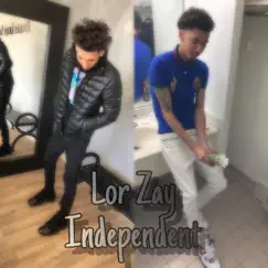 Independent - Single by Lor Zay album reviews, ratings, credits