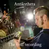 Antikythera (The Final Recording) - EP album lyrics, reviews, download