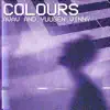 Colours - Single album lyrics, reviews, download