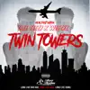 Twin Towers album lyrics, reviews, download