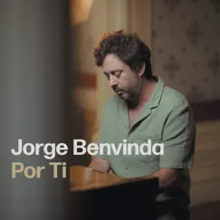 Por Ti - Single by Jorge Benvinda album reviews, ratings, credits