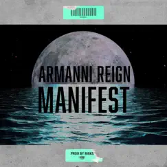 Manifest - Single by Armanni Reign & Binks album reviews, ratings, credits