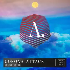 Corona Attack - Single by Sound of DG album reviews, ratings, credits