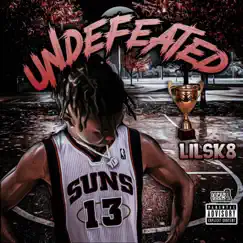 Undefeated - EP by Lilsk8 album reviews, ratings, credits