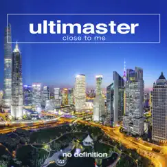 Close to Me - Single by Ultimaster album reviews, ratings, credits