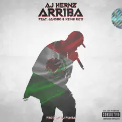 Arriba (feat. Jandro & Keing Rico) - Single by Aj Hernz album reviews, ratings, credits