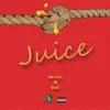 Juice (feat. Ovi) - Single album lyrics, reviews, download
