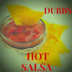 HOT Salsa - Single by Dubbs album reviews, ratings, credits
