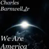 We Are America - Single album lyrics, reviews, download