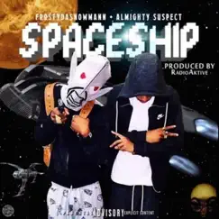 SpaceShip (feat. Frostydasnowmann) - Single by Almighty Suspect album reviews, ratings, credits