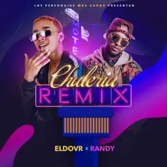 Chulería Remix - Single by Randy & Eldo VR album reviews, ratings, credits