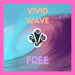 Free - Single by Vivid Wave album reviews, ratings, credits