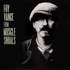 From Muscle Shoals by Foy Vance album reviews, ratings, credits