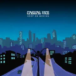 Keep on Moving - Single by Casual Vice album reviews, ratings, credits