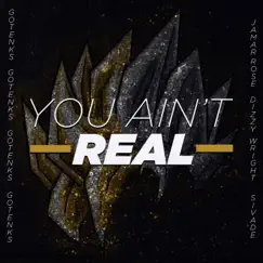 YOU AIN'T REAL (feat. Dizzy Wright) - Single by Jamar Rose & Sivade album reviews, ratings, credits