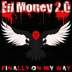 Finally On My Way by Ed Money 2.0 album reviews, ratings, credits
