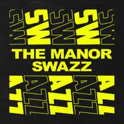 SWAZZ - Single by The Manor album reviews, ratings, credits