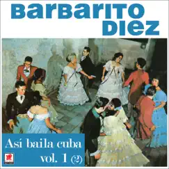 Así Bailaba Cuba, Vol. 1 (2) by Barbarito Diez album reviews, ratings, credits