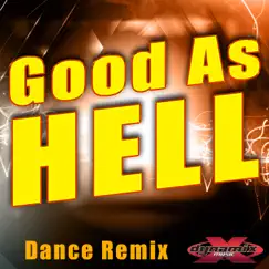 Good As Hell (Dance Remix) Song Lyrics