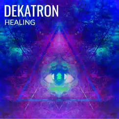 Healing - Single by Dekatron album reviews, ratings, credits