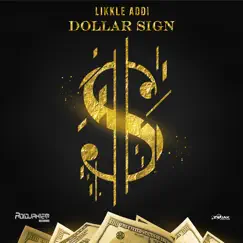 Dollar Sign - Single by Likkle Addi album reviews, ratings, credits