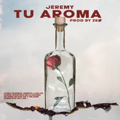 Tu Aroma - Single by Jeremy album reviews, ratings, credits