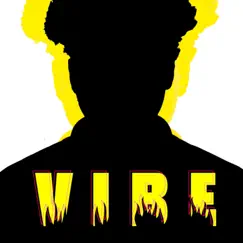 Vibe - Single by WolfMan KET album reviews, ratings, credits
