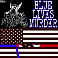 Blue Lives Murder - Single by Lurch Marley album reviews, ratings, credits