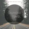 Where Are We Going? - Single album lyrics, reviews, download