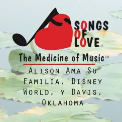 Alison Ama Su Familia, Disney World, Y Davis, Oklahoma Song Lyrics