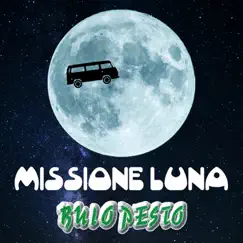Missione Luna Song Lyrics