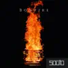 Bonfire - Single album lyrics, reviews, download