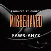 Misbehaved - Single album lyrics, reviews, download