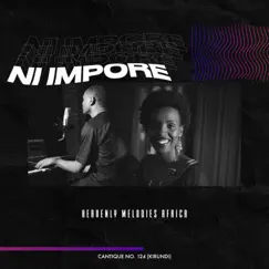 Ni Impore - Single by Heavenly Melodies Africa album reviews, ratings, credits
