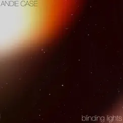 Blinding Lights (Acoustic) - Single by Andie Case album reviews, ratings, credits