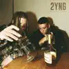 2YNG - Single album lyrics, reviews, download