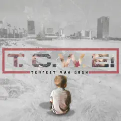 T.C.W.E.! by Tempest Van Gogh album reviews, ratings, credits