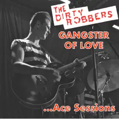 Gangster of Love (Ace Sessions) Song Lyrics