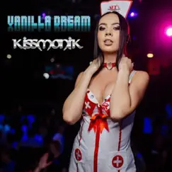 Vanilla Dream - Single by Kissmonik album reviews, ratings, credits