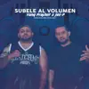 Subele al Volumen (feat. Jae-P) - Single album lyrics, reviews, download