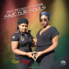 Save Our Souls (feat. Tasonia) - Single by Miss Melody album reviews, ratings, credits