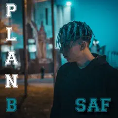 Plan B - Single by SAF album reviews, ratings, credits