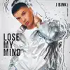 Lose My Mind - Single album lyrics, reviews, download