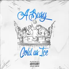 Cold as Ice - Single by A Busy album reviews, ratings, credits