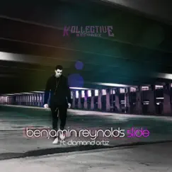 Slide (feat. Diamond Ortiz) - Single by Benjamin Reynolds album reviews, ratings, credits